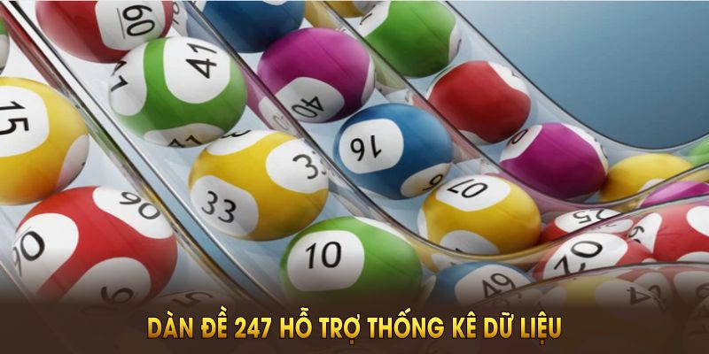 Dàn đề 247 cập nhật dự đoán với độ chính xác cao