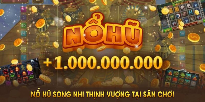 Những lý do đặc biệt giúp game nổ hũ Song Nhi Thịnh Vượng tại sân chơi